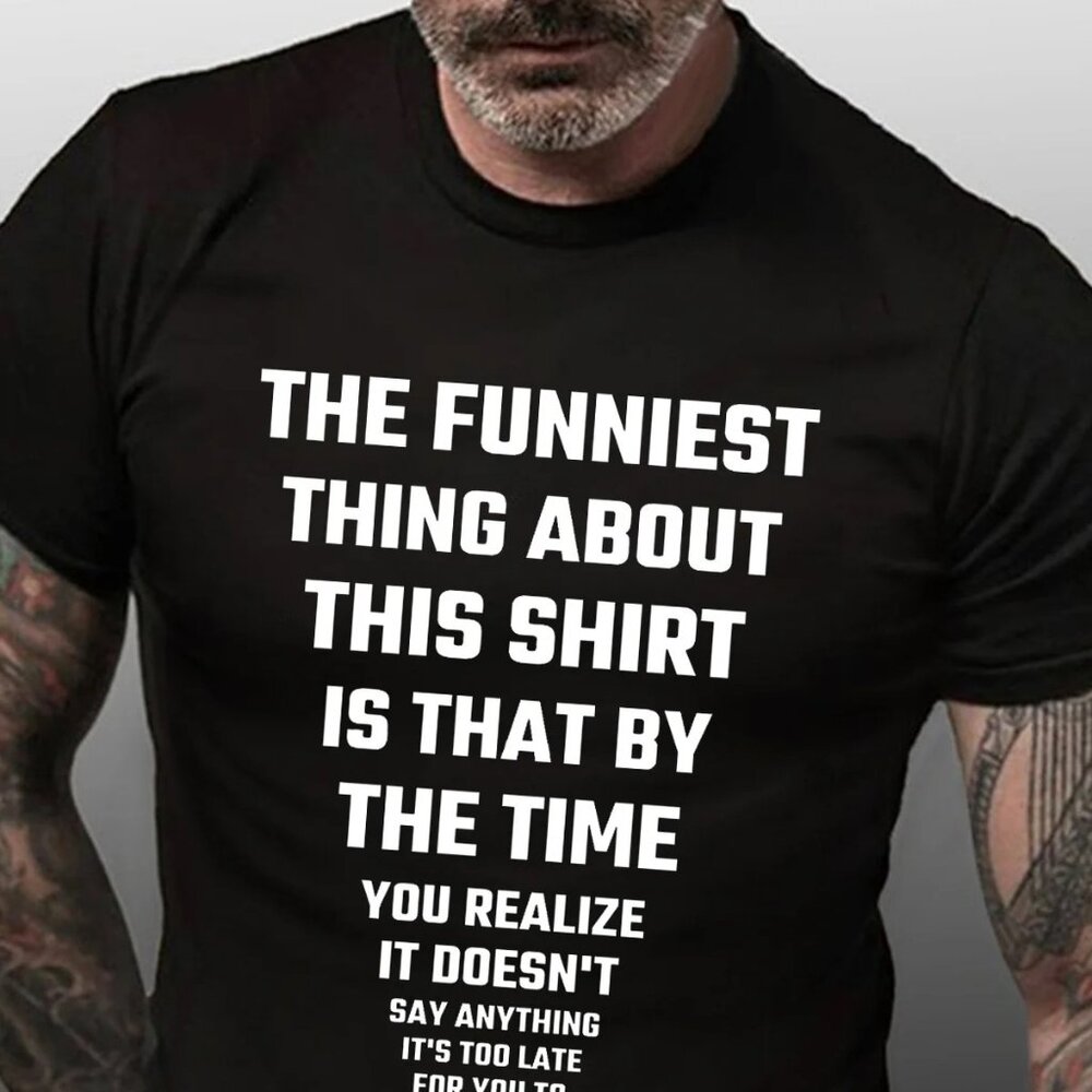 The Funniest Thing About This Shirt Crew Neck T-Shirt